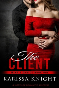 Paperback The Client: Mina's Choice Book 1 Book