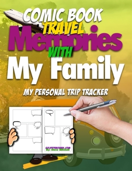 Paperback Comic Book Travel Memories With My Family: My Personal Trip Tracker Book