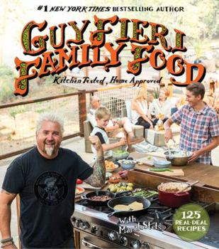 Hardcover Guy Fieri Family Food: 125 Real-Deal Recipes--Kitchen Tested, Home Approved Book