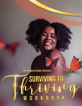 Paperback The Women Rising: Surviving To Thriving Book