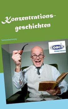 Paperback Konzentrationsgeschichten: Gedächtnistraining und Seniorenbeschäftigung [German] Book