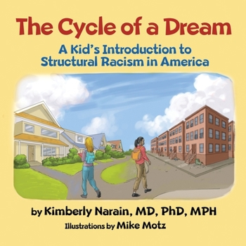 Paperback The Cycle of a Dream: A Kid's Introduction to Structural Racism in America Book