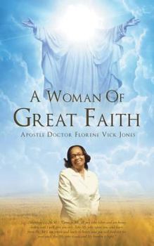 Paperback A Woman Of Great Faith Book
