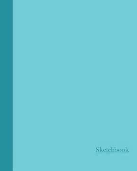 Paperback Sketchbook: Two Tone Aqua Blue 8x10 - Blank Journal with No Lines - Journal Notebook with Unlined Pages for Drawing and Writing on Book