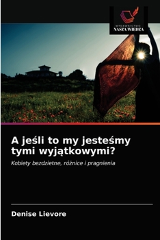 Paperback A jeśli to my jesteśmy tymi wyjątkowymi? [Polish] Book