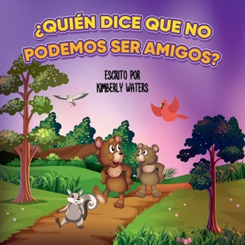 Paperback ¿QUIÉN DICE QUE NO PODEMOS SER AMIGOS? (Spanish Edition) [Spanish] Book