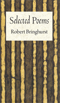 Paperback Robert Bringhurst: Selected Poems Book