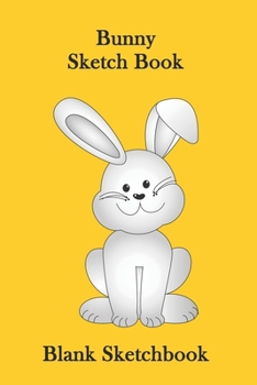 Paperback Bunny Sketch Book: Blank Sketchbook, To draw in bunny notebook for a rabbit mom, rabbit gift for a bunny mom, Bunnies Lovers Gift Idea, R Book