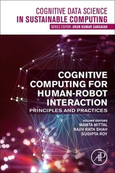 Paperback Cognitive Computing for Human-Robot Interaction: Principles and Practices Book