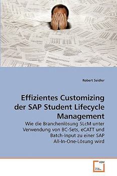 Paperback Effizientes Customizing der SAP Student Lifecycle Management [German] Book