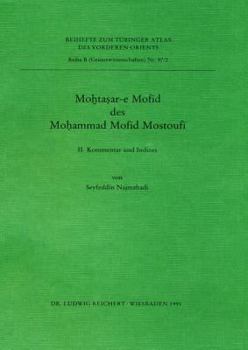 Paperback Mohtasar-E Mofid Des Mohammes Mofid Mostoufi: II. Kommentar Und Indizes [German] Book