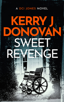 Sweet Revenge - Book #5 of the DCI Jones Casebook