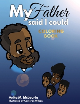 Paperback My Father Said I Could Coloring Book