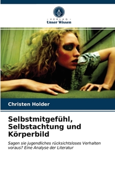 Paperback Selbstmitgefühl, Selbstachtung und Körperbild [German] Book