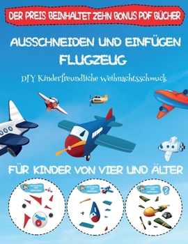 Paperback DIY Kinderfreundliche Weihnachtsschmuck: Ausschneiden und Einf?gen - Flugzeug [German] Book