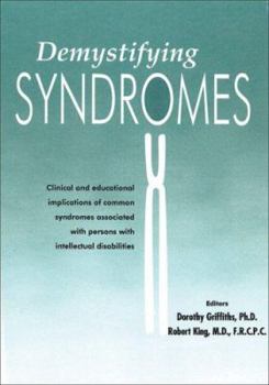 Paperback Demystifying Syndromes: Clinical and Educational Implications of Common Syndromes Associated with Persons with Intellectual Disabilities Book