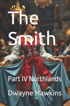 Paperback The Smith: Part IV Northlands Book
