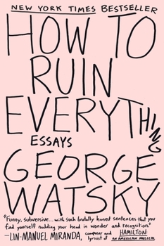 Paperback How to Ruin Everything: Essays Book
