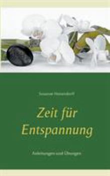 Paperback Zeit für Entspannung: Anleitungen und Übungen [German] Book