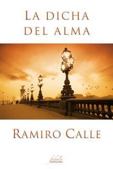 Paperback La dicha del alma (Spanish Edition) [Spanish] Book