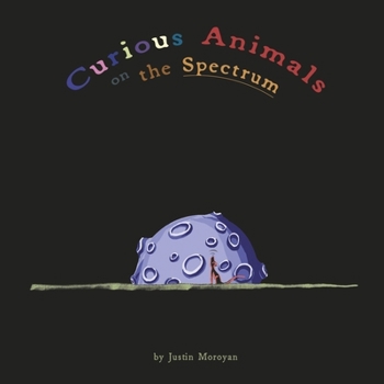 Hardcover Curious Animals on the Spectrum Book