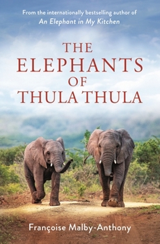 The Elephants of Thula Thula - Book  of the Elephant Whisperer