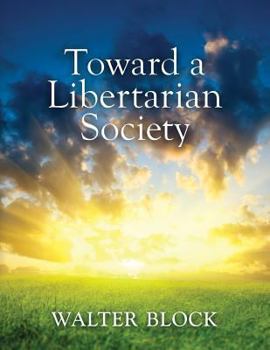 Paperback Toward a Libertarian Society Book