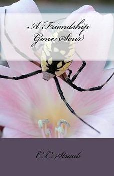 Paperback A Friendship Gone Sour Book