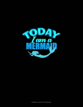 Paperback Today I Am A Mermaid: Cornell Notes Notebook Book