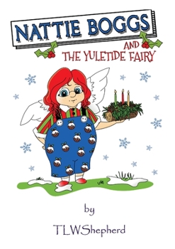 Paperback Nattie Boggs and the Yuletide Fairy Book