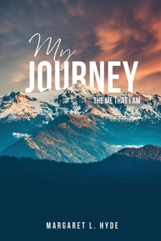 Paperback My Journey: The Me That I Am Book