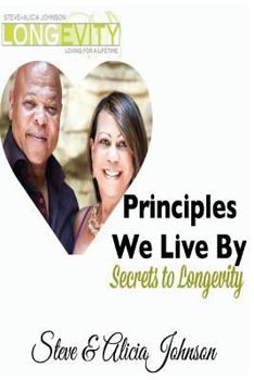 Paperback Principles We Live By: Secrets to Longevity Book