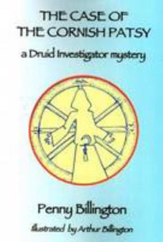 Paperback The Case of the Cornish Patsy: A Druid Investigator Mystery (Druid Detective Series) Book