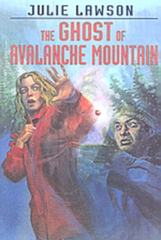 Ghost of Avalanche Mountain - Book #3 of the Goldstone Trilogy