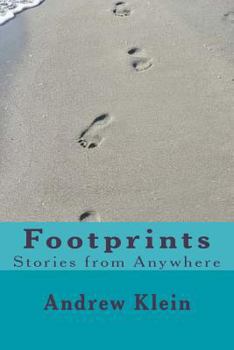 Paperback Footprints: Stories from anywhere Book