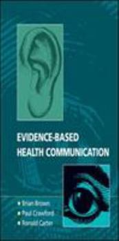 Paperback Evidence-Based Health Communication Book