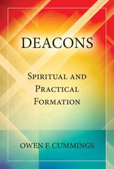 Paperback Deacons: Spiritual and Practical Formation Book