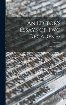 Hardcover An Editor's Essays of Two Decades. -- Book