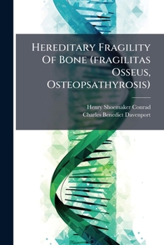 Paperback Hereditary Fragility Of Bone (fragilitas Osseus, Osteopsathyrosis) Book