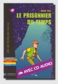 Paperback Le Prisonnier Du Temps. Lire En Francais Facile A2 [French] Book