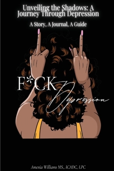 Paperback F*CK DEPRESSION Unveiling the Shadows: A Journey Through Depression [Large Print] Book
