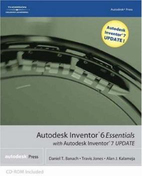 Paperback Autodesk Inventor 6 Essentials with Autodesk Inventor 7 Update [With CDROM] Book