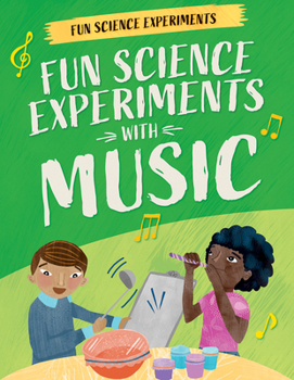 Library Binding Fun Science Experiments with Music Book