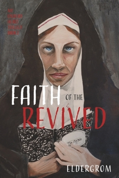 Paperback Faith of the Revived: My Undead Heart Trilogy Book 2 Volume 2 Book