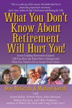 Paperback What You Don't Know about Retirement Will Hurt You! Book