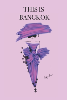 Paperback This Is Bangkok: Stylishly illustrated little notebook is the perfect accessory to accompany you on your visit to this beautiful city. Book