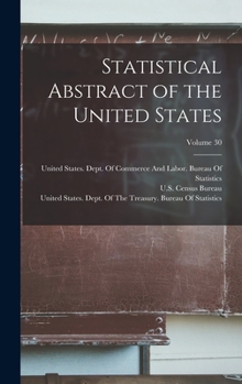 Statistical Abstract Of The United States, Volume 30