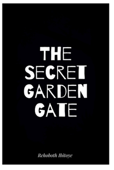 Paperback The Secret Garden Gate Book