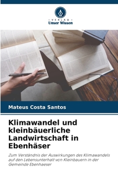 Paperback Klimawandel und kleinbäuerliche Landwirtschaft in Ebenhäser [German] Book