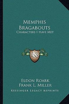 Paperback Memphis Bragabouts: Characters I Have Met Book